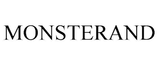 MONSTERAND