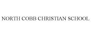 NORTH COBB CHRISTIAN SCHOOL