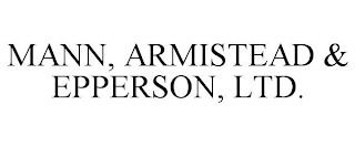 MANN, ARMISTEAD & EPPERSON, LTD.