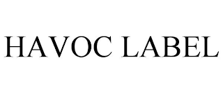 HAVOC LABEL