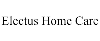 ELECTUS HOME CARE