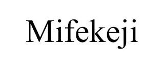 MIFEKEJI