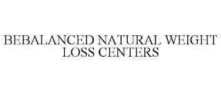 BEBALANCED NATURAL WEIGHT LOSS CENTERS