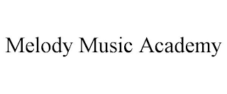 MELODY MUSIC ACADEMY
