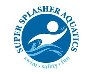 SUPER SPLASHER AQUATICS SWIM SAFETY FUN