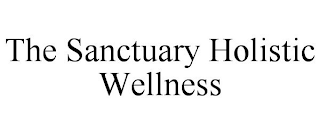 THE SANCTUARY HOLISTIC WELLNESS