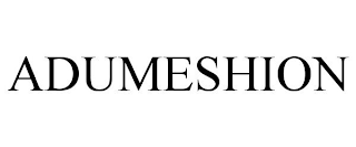 ADUMESHION trademark