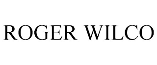 ROGER WILCO trademark
