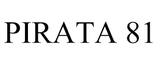 PIRATA 81 trademark