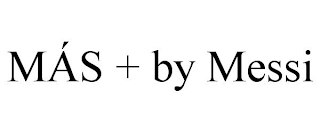 MÁS + BY MESSI