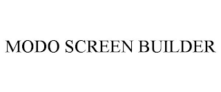 MODO SCREEN BUILDER