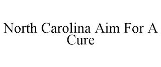 NORTH CAROLINA AIM FOR A CURE