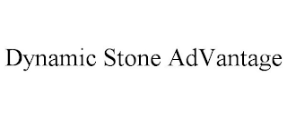 DYNAMIC STONE ADVANTAGE