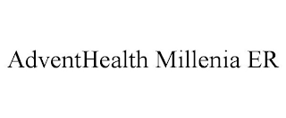 ADVENTHEALTH MILLENIA ER