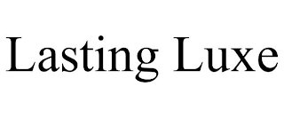 LASTING LUXE