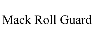 MACK ROLL GUARD