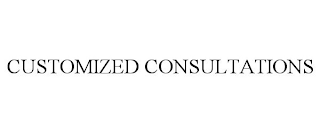 CUSTOMIZED CONSULTATIONS