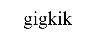 GIGKIK