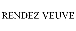 RENDEZ VEUVE