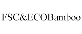 FSC&ECOBAMBOO