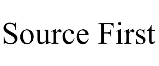 SOURCE FIRST