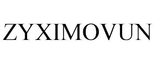 ZYXIMOVUN