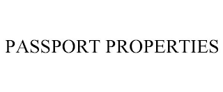 PASSPORT PROPERTIES