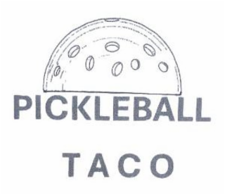 PICKLEBALL TACO