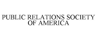 PUBLIC RELATIONS SOCIETY OF AMERICA