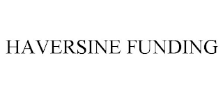 HAVERSINE FUNDING