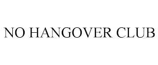 NO HANGOVER CLUB