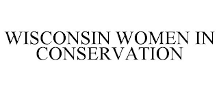 WISCONSIN WOMEN IN CONSERVATION