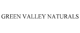 GREEN VALLEY NATURALS