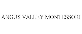 ANGUS VALLEY MONTESSORI