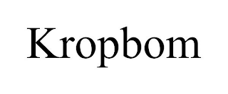 KROPBOM