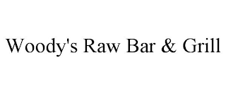 WOODY'S RAW BAR & GRILL