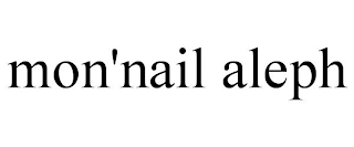 MON'NAIL ALEPH