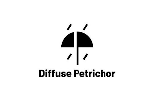 DIFFUSE PETRICHOR