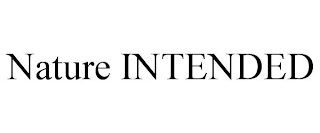 NATURE INTENDED