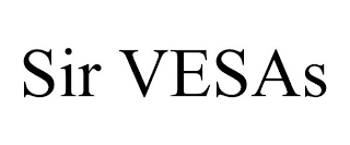 SIR VESAS