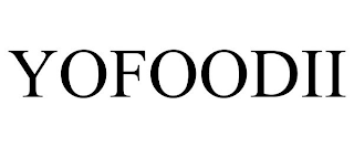 YOFOODII