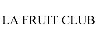 LA FRUIT CLUB