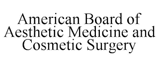 AMERICAN BOARD OF AESTHETIC MEDICINE AND