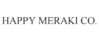 HAPPY MERAKI CO.