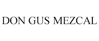 DON GUS MEZCAL