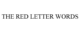 THE RED LETTER WORDS