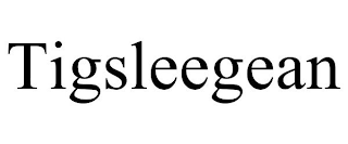 TIGSLEEGEAN