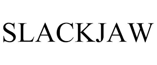 SLACKJAW