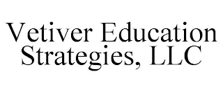 VETIVER EDUCATION STRATEGIES, LLC