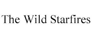 THE WILD STARFIRES